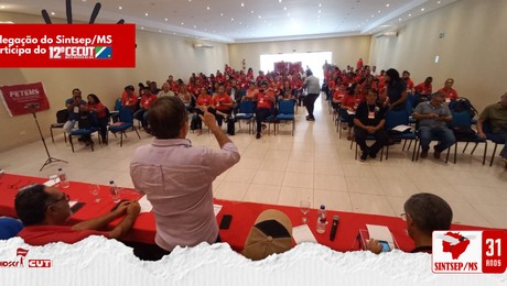 Delegados do Sintsep/MS participam do 12º CeCUT